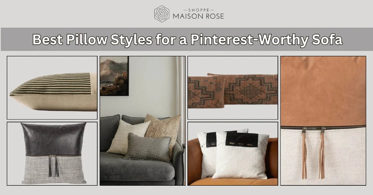 Best Pillow Styles for a Pinterest-Worthy Sofa